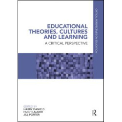 Educational Theories, Cultures and Learning Educational Theories, Cultures and Learning