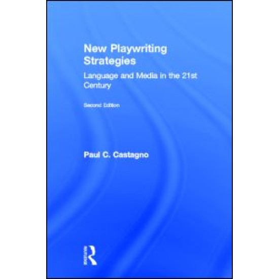 New Playwriting Strategies New Playwriting Strategies