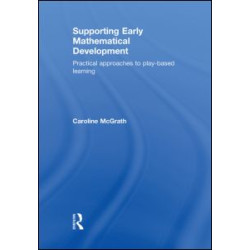 Supporting Early Mathematical Development Supporting Early Mathematical Development