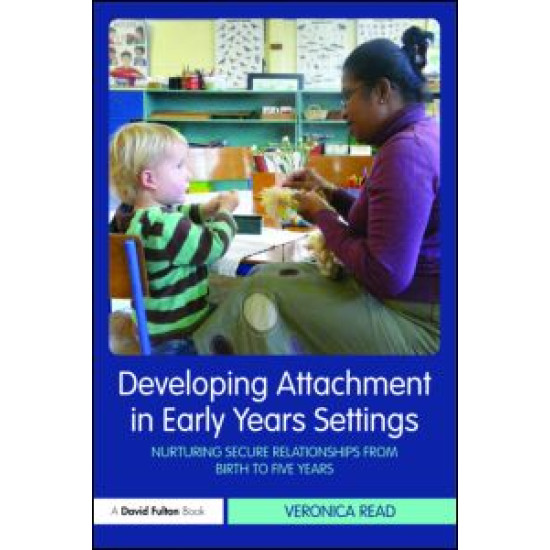 Developing Attachment in Early Years Settings Developing Attachment in Early Years Settings