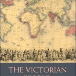 The Victorian World The Victorian World