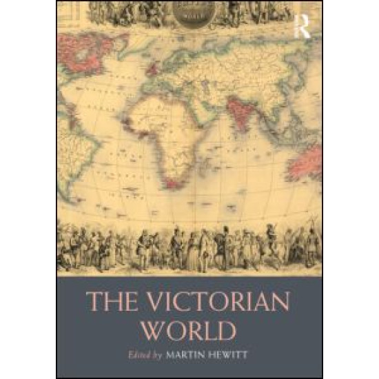 The Victorian World The Victorian World