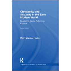 Christianity and Sexuality in the Early Modern World