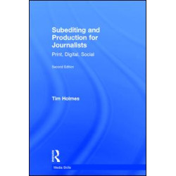Subediting and Production for Journalists