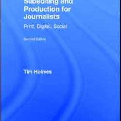 Subediting and Production for Journalists Subediting and Production for Journalists