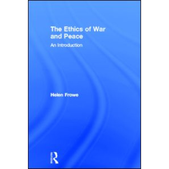 The Ethics of War and Peace