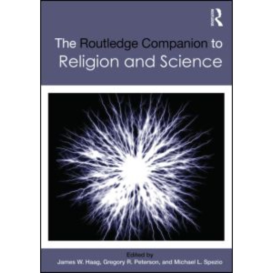 The Routledge Companion to Religion and Science