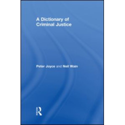 A Dictionary of Criminal Justice