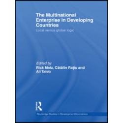 The Multinational Enterprise in Developing Countries The Multinational Enterprise in Developing Countries