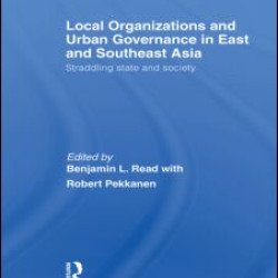 Local Organizations and Urban Governance in East and Southeast Asia