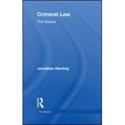 Criminal Law: The Basics Criminal Law: The Basics