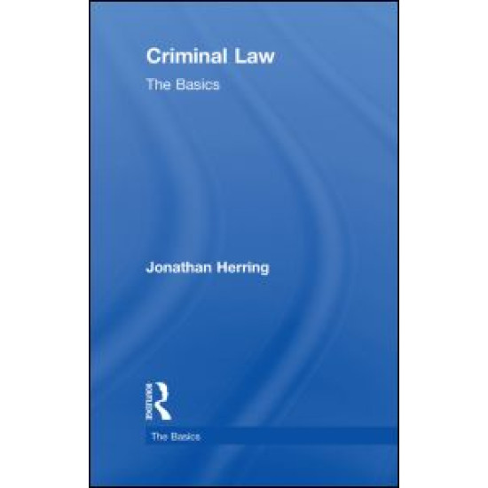 Criminal Law: The Basics Criminal Law: The Basics