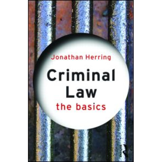 Criminal Law: The Basics Criminal Law: The Basics