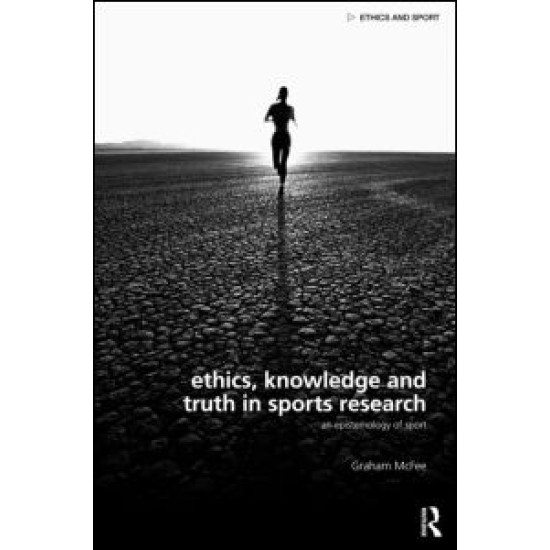 Ethics, Knowledge and Truth in Sports Research