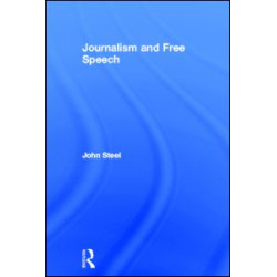 Journalism and Free Speech Journalism and Free Speech