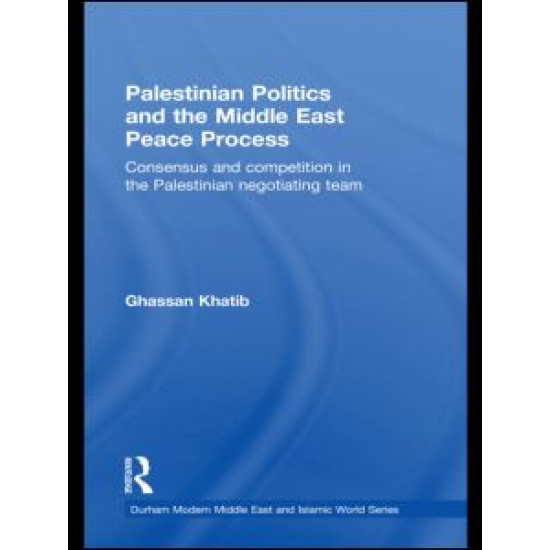 Palestinian Politics and the Middle East Peace Process