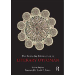 The Routledge Introduction to Literary Ottoman
