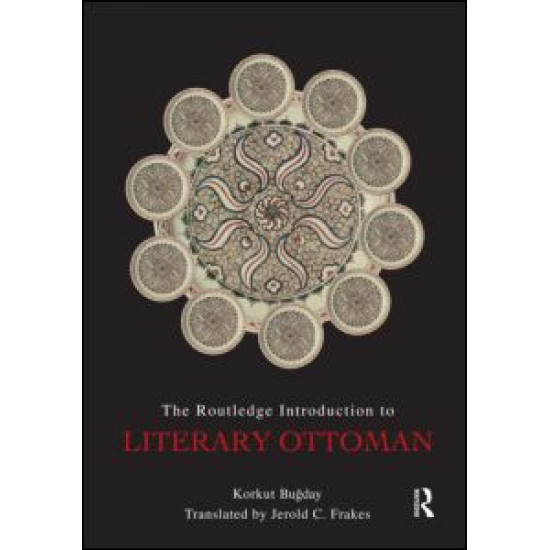 The Routledge Introduction to Literary Ottoman The Routledge Introduction to Literary Ottoman