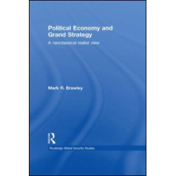Political Economy and Grand Strategy Political Economy and Grand Strategy