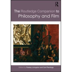 The Routledge Companion to Philosophy and Film