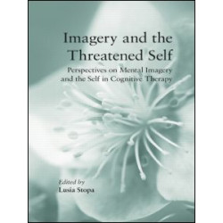 Imagery and the Threatened Self Imagery and the Threatened Self