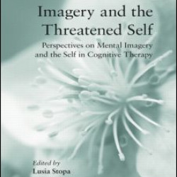 Imagery and the Threatened Self Imagery and the Threatened Self