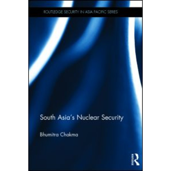 South Asia's Nuclear Security South Asia's Nuclear Security