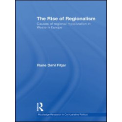 The Rise of Regionalism The Rise of Regionalism