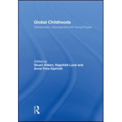 Global Childhoods Global Childhoods