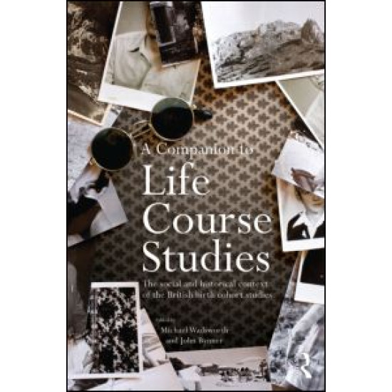 A Companion to Life Course Studies A Companion to Life Course Studies