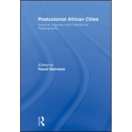 Postcolonial African Cities Postcolonial African Cities