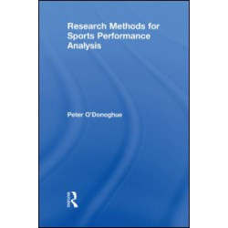 Research Methods for Sports Performance Analysis