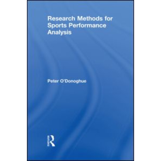Research Methods for Sports Performance Analysis Research Methods for Sports Performance Analysis