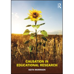 Causation in Educational Research Causation in Educational Research