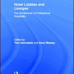 Hotel Lobbies and Lounges Hotel Lobbies and Lounges