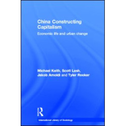 China Constructing Capitalism China Constructing Capitalism