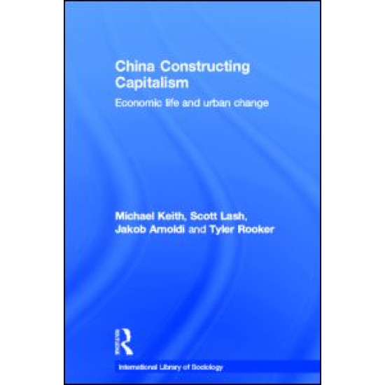 China Constructing Capitalism China Constructing Capitalism