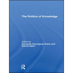 The Politics of Knowledge.