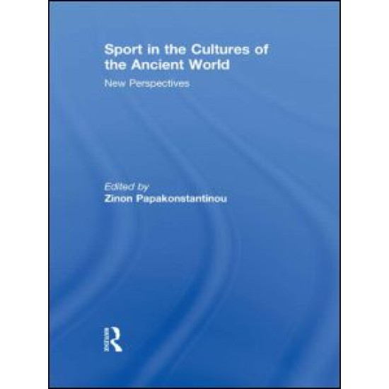 Sport in the Cultures of the Ancient World