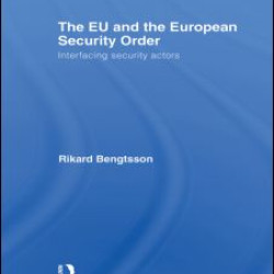 The EU and the European Security Order The EU and the European Security Order
