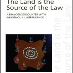 The Land is the Source of the Law The Land is the Source of the Law