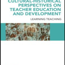 Cultural-Historical Perspectives on Teacher Education and Development Cultural-Historical Perspectives on Teacher Education and Development