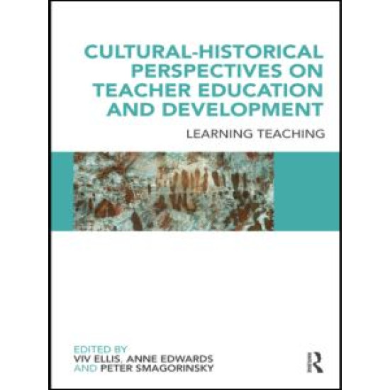 Cultural-Historical Perspectives on Teacher Education and Development
