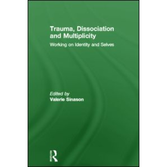 Trauma, Dissociation and Multiplicity