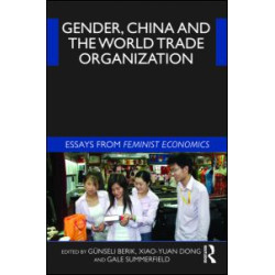 Gender, China and the World Trade Organization Gender, China and the World Trade Organization
