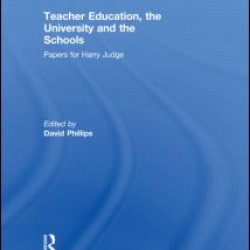 Teacher Education, the University and the Schools