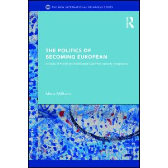 The Politics of Becoming European