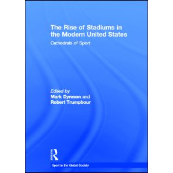 The Rise of Stadiums in the Modern United States