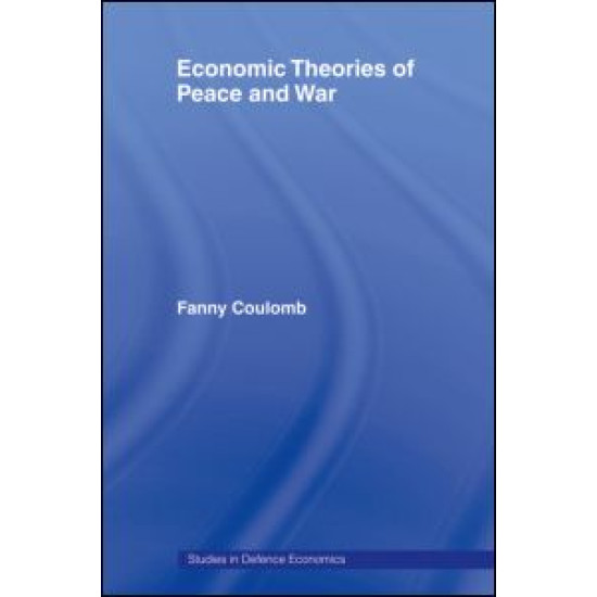 Economic Theories of Peace and War