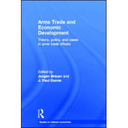 Arms Trade and Economic Development Arms Trade and Economic Development